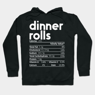 Dinner Rolls Nutrition Facts Gift Funny Thanksgiving Costume Hoodie